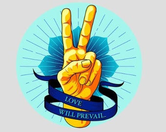 Sticker - Love Will Prevail hand peace sign - car, truck, laptop sticker