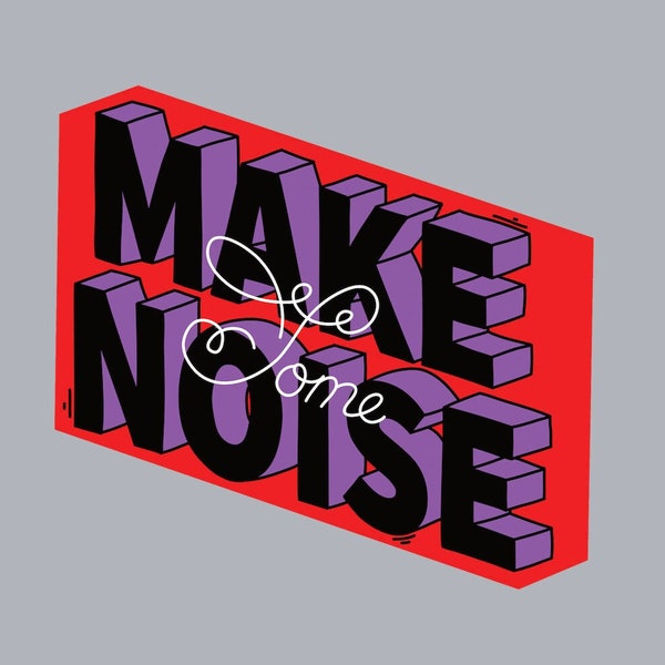 Sticker - Make some noise - car, truck, laptop sticker