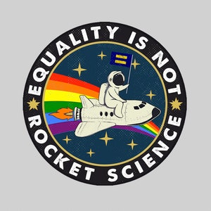 Sticker - Equality is Not Rocket Science LGBT Pride proud rainbow - car, truck, laptop sticker