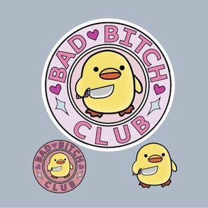 Sticker - Bad Bitch Club, menacing duck - Water proof laptop, water bottle, phone sticker