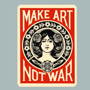 Sticker - Make Art Not War peace sign - car, truck, laptop sticker