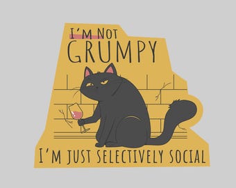 Sticker - I'm not grumpy, I'm just selectively social - water bottle, phone sticker