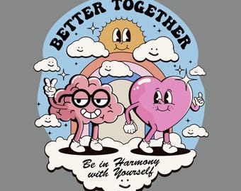 Sticker - Better Together, be in harmony with yourself - Water proof laptop, water bottle, phone sticker