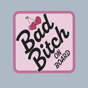 Sticker - Bad Bitch on Board, car sticker