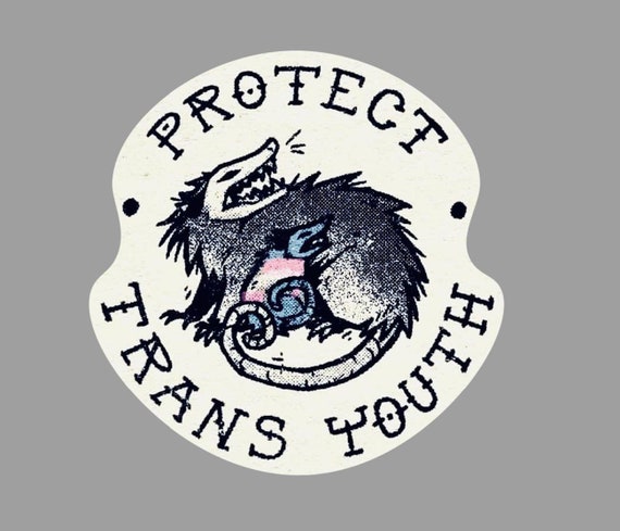 Sticker - Protect Trans Youth opossum - Water proof laptop, water bottle, phone sticker