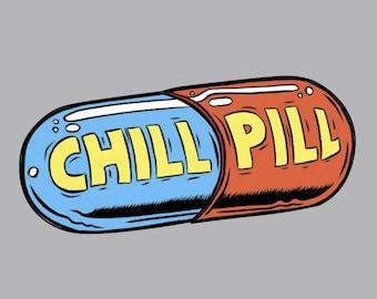 Sticker - Chill Pill - Water proof laptop, water bottle, phone sticker