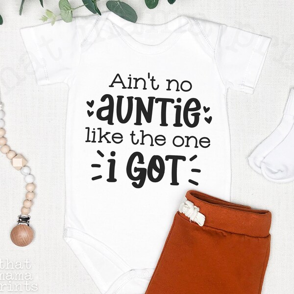 Ain't no Auntie Like the One I Got SVG & PNG, New Aunt Svg, Best Aunt Svg, Baby Announcement, Gift for Auntie Svg, Niece Svg, Nephew Svg Png