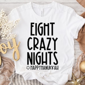 Huit nuits folles Hanoucca SVG & PNG, Hanoucca chemise Svg, joyeuses fêtes Svg, juif Hanoucca cadeau Svg, Hanoucca citations Svg, décoration de Hanoucca