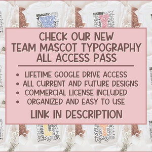 Peut inclure: Un graphique rose et blanc avec le texte "CHECK OUR NEW TEAM MASCOT TYPOGRAPHY ALL ACCESS PASS" et une liste de fonctionnalit&eacute;s : "LIFETIME GOOGLE DRIVE ACCESS", "ALL CURRENT AND FUTURE DESIGNS", "COMMERCIAL LICENSE INCLUDED", "ORGANIZED AND EASY TO USE", "LINK IN DESCRIPTION". Le graphique est entour&eacute; d'images de t-shirts blancs avec diff&eacute;rents mascottes et noms d'&eacute;quipes imprim&eacute;s dessus.