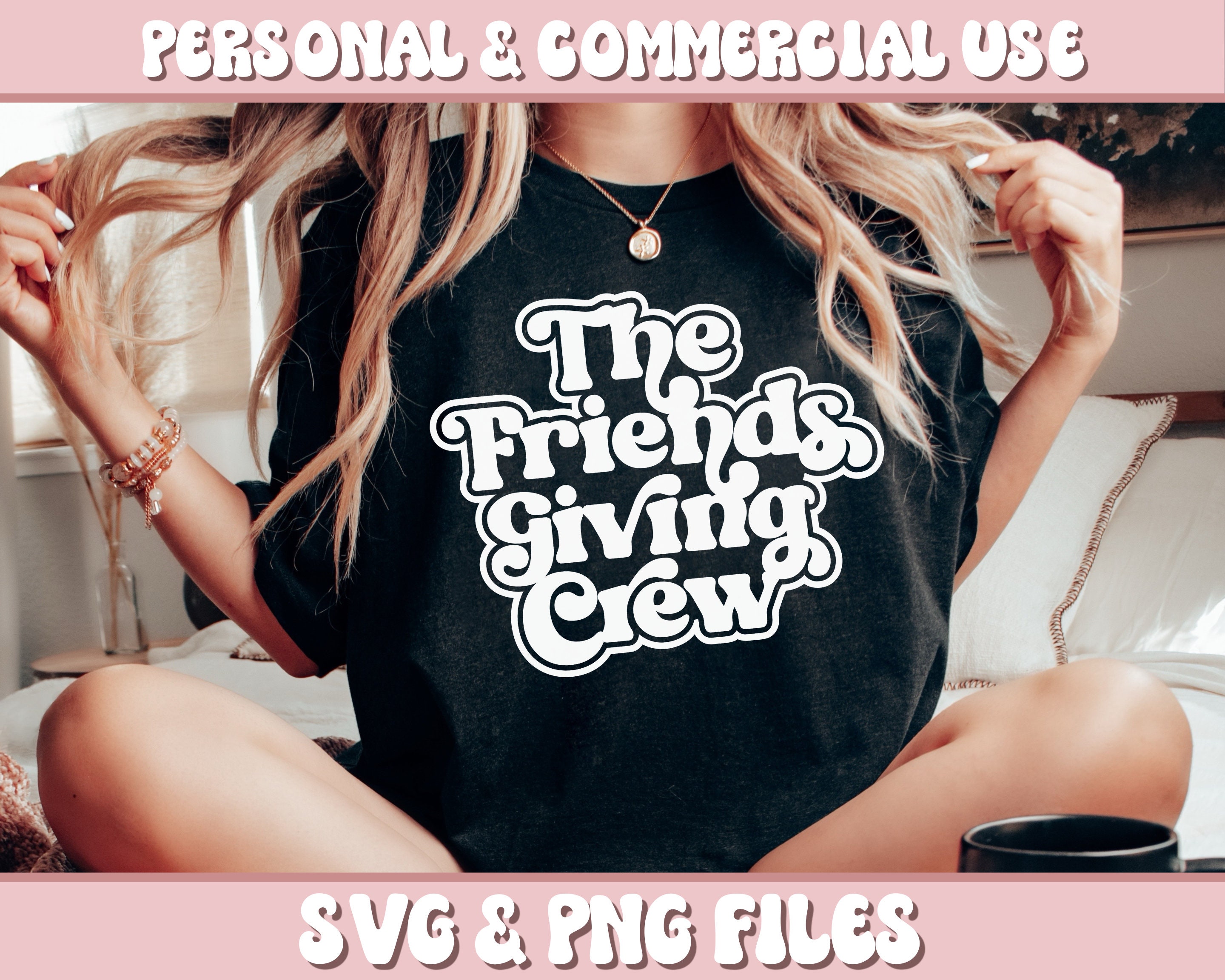 Friendsgiving Crew SVG and PNG, Thanksgiving Crew Svg, Family ...