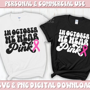Pink October SVG & PNG, Breast Cancer Awareness SVG, In October We Wear Pink Svg, Pink Ribbon Svg, Breast Cancer Sublimation Png, Retro Pink