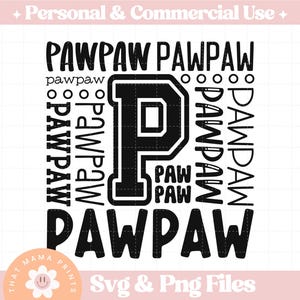 Pawpaw SVG & PNG, Father&#39;s Day Svg, Pawpaw Shirt Svg, Gift for Pawpaw Svg, Grandparents Day Svg, Pawpaw Sublimation PNG Design