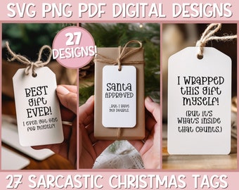 May include: A set of 27 printable Christmas gift tags with sarcastic sayings. The tags are white with black text. Some of the sayings include "Best gift ever! I even got one for myself!" and "Santa approved...but I have my doubts."