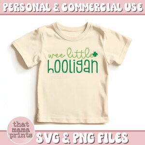 Wee Little Hooligan St. Patricks Day SVG & PNG, Funny Kids St Patricks Tee Png, Four Leaf Clover Svg, Shamrock Svg Cut File, Sublimation Png