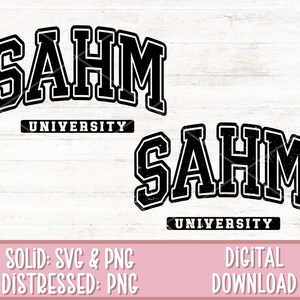 May include: Black and white graphic design with the text "SAHM UNIVERSITY" in a distressed font style. The design is repeated twice, once with a solid font and once with a distressed font.