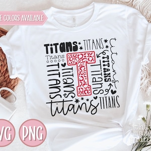 Titans SVG & PNG, Typography Svg, Titans Cheer Svg, Titans Football Svg, Titans Baseball Svg, Titan Mascot Svg, Titans Shirt Png Sublimation