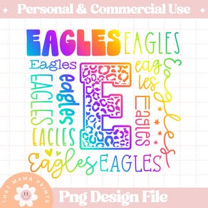 Puede incluir: Un archivo de dise&ntilde;o PNG colorido con la palabra "EAGLES" en un degradado arco&iacute;ris. La letra central "E" tiene un estampado de leopardo. El dise&ntilde;o incluye corazones y estrellas. El texto superior dice "Personal & Commercial Use".