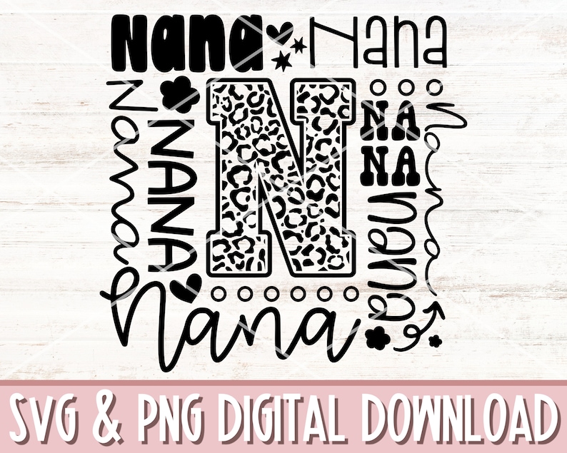 May include: Black and white digital download design featuring the letter N with a leopard print pattern and the word "Nana" repeated around it.