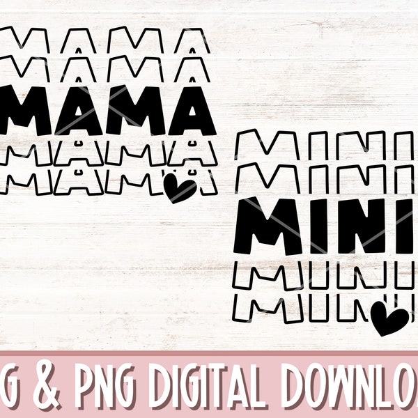 Mama and Mini Svg & Png, Matching Mommy and Me Svg, Stacked Mom and Mini Svg, Toddler Shirt Svg, Mothers Day Svg, Boy Mom Svg, Sublimation