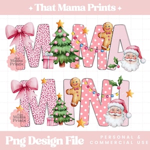 May include: Pink and white Christmas-themed sublimation design featuring the words "Mama Mini" with a gingerbread man, Santa Claus, and a Christmas tree.