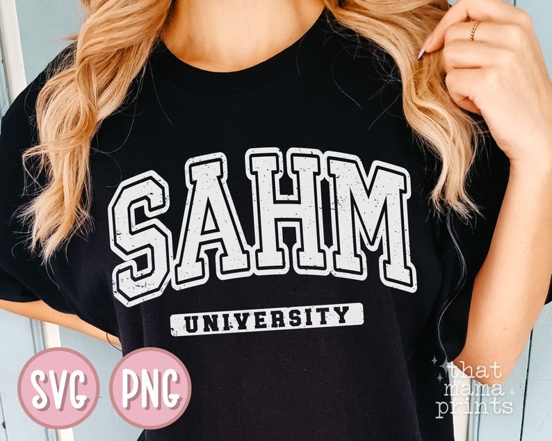 May include: Black t-shirt with white text that reads "SAHM UNIVERSITY". The text is in a distressed, vintage style font.