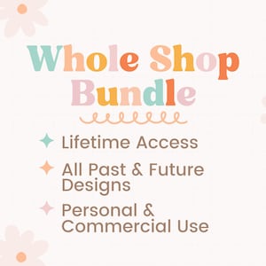Whole Shop Bundle - SVG & PNG Designs - Google Drive All Access Pass - Entire Shop Bundle - Lifetime Access - Includes All Future Designs