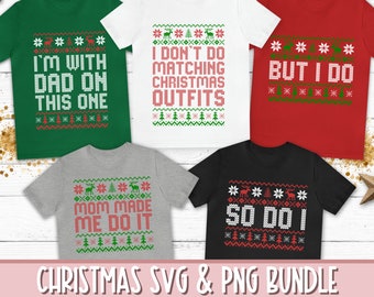 Matching Christmas Shirt SVG & PNG Bundle, Ugly Christmas Sweater Svg, I Dont Do Matching Christmas Outfits Svg, Family Christmas Pajama Svg