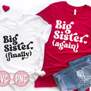 Matching Sister SVG PNG, Promoted to Big Sister Again Svg, New Sibling Coming Svg, New Baby, Pregnancy Announcement Svg, Sibling Sublimation