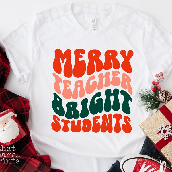 Merry Teacher Bright Students SVG & PNG, Retro Christmas Teacher Shirt Svg, Christmas School Svg, Retro Jolly Teacher Svg, Sublimation Png
