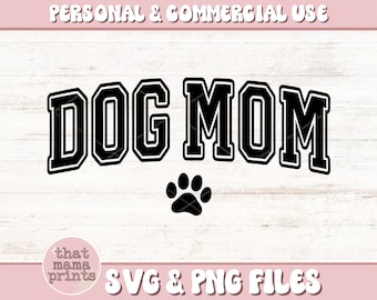 Dog Mom Svg & Png, Varsity Letters Svg, Dog Lover Shirt Svg, Fur Mama Png, Dog Mama Hoodie Sublimation, Rescue Dog Mom Svg, Dog Sayings Svg