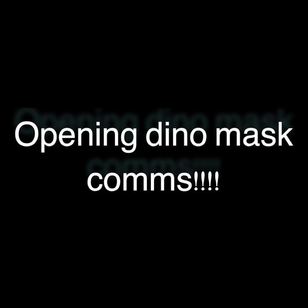 Dino mask commissions (Hq, read desc) Do NOT buy the listing!