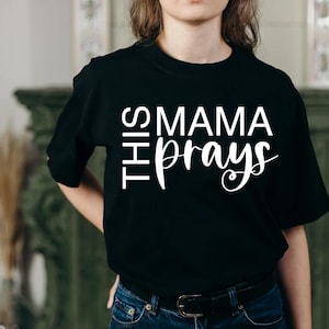 This Mama Prays PNG: Christian Mom T-Shirt Design (Digital Download)