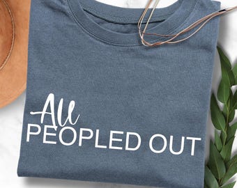 All Peopled Out PNG: Funny Introvert Design (Digital File)