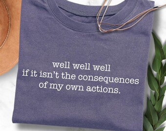 Funny Consequences of Actions PNG: Witty Gag Gift Design (Digital Download)