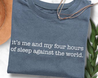 Funny 'Me and 4 hrs of Sleep' PNG Design (Digital Download)