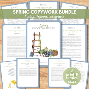 May include: A bundle of spring-themed copywork pages for poetry, hymns, and scripture. The pages have a light blue border and include print and cursive sizes. The central image features a watercolor illustration of gardening tools.