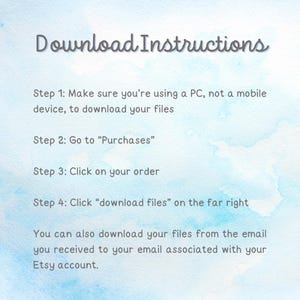 Op de afbeelding: Lichtblauwe aquarel achtergrond met de tekst "Download Instructions" in een grijze, handgeschreven lettertype. Instructies omvatten stappen voor het downloaden van bestanden vanaf een pc, naar "Aankopen" gaan en op de bestelling klikken.