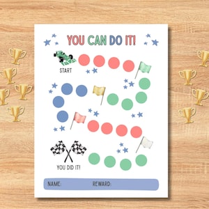 May include: A white reward chart with the text "YOU CAN DO IT!" and "YOU DID IT!". The chart features a race car, flags, stars, and colored circles for tracking progress. Includes spaces for name and reward.