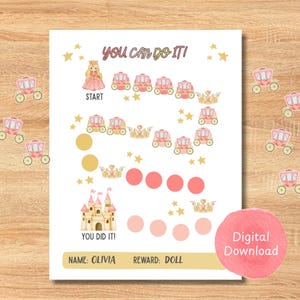 May include: A printable princess-themed reward chart with the text "YOU CAN DO IT!" and "YOU DID IT!". The chart features illustrations of carriages, crowns, and a castle. The name "OLIVIA" and the reward "DOLL" are also included. Digital Download.