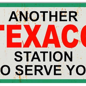Vintage Style Nostalgic &quot; Another Texaco Station To Serve You &quot; Advertising Metal Sign