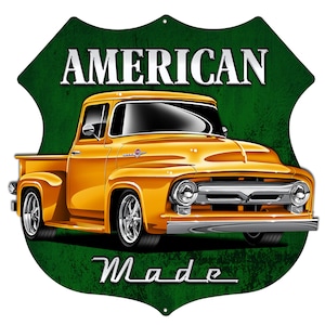 Vintage Style Nostalgic &quot; 1953 - 1956 Ford F-100 - American Made &quot; Shield Metal Sign for you Garage or Man Cave