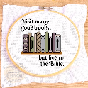 Visit Many Good Books But Live In The Bible Cross Stitch Pattern PDF, Charles Spurgeon Cross Stitch and Embroidery Digital Download