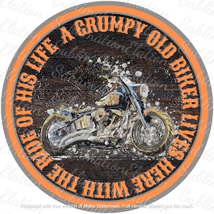 Grumpy Old Biker Runde Tür Aufhänger Sublimation Design - digitaler download png - Motorrad/Biker - Schild, Becher, Untersetzer, Shirt, etc.