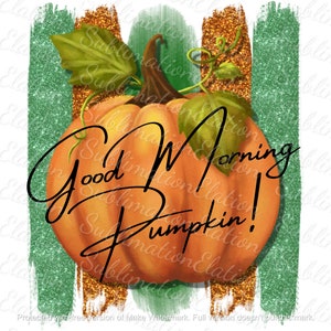Buenos Días Calabaza - Sublimación PNG Descargar Diseño, otoño, café, especia de calabaza