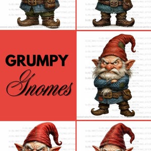 May include: A graphic design featuring four identical illustrations of a grumpy gnome with a long white beard, wearing a red pointed hat, a blue tunic, and a brown belt with a pouch. The text GRUMPY Gnomes is displayed in black on the left.