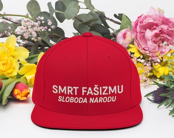 Smrt fašizmu, sloboda narodu! / Death to Fascism, freedom to the people! Snapback Hat