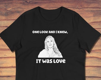 Ramona Singer One Look and I Knew, It was Love/ Real Housewives of NYC Women's Relaxed T-Shirt