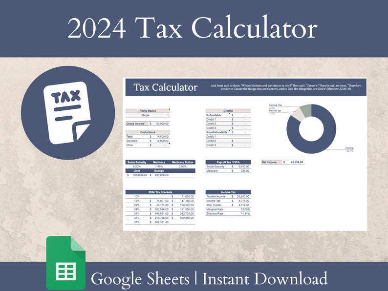 May include: A 2024 Tax Calculator Google Sheet template with a blue and white color scheme. The sheet includes sections for filing status, gross income, deductions, credits, payroll tax, and income tax. The sheet also includes a pie chart showing the breakdown of income tax, payroll tax, and FICA.