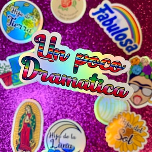 Sticker Un Poco Dramatica