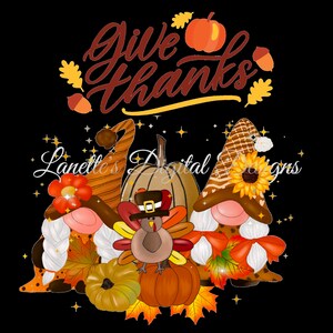 Shirt Decal, Give Thanks, Fall Gnomes, Instant Download, Digital Download, PNG
